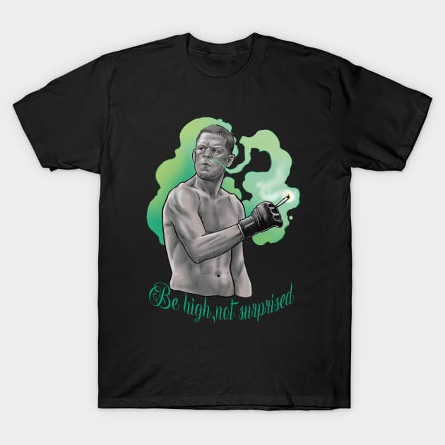 be high not surprised T-Shirt by Paskalamak